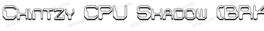 Chintzy CPU Shadow (BRK)字体转换
